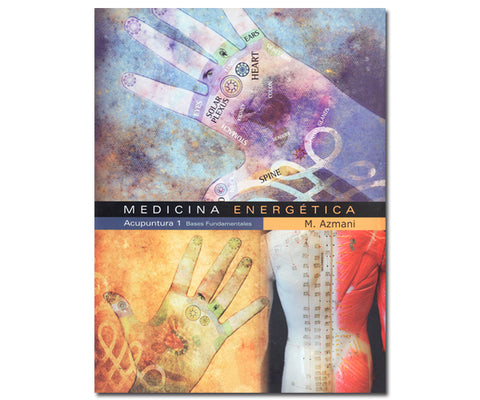 MEDICINA ENERGETICA, ACUPUNTURA 1