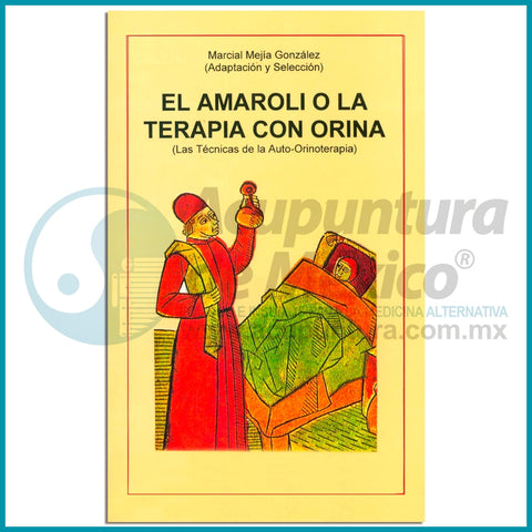 EL AMAROLI O LA TERAPIA CON ORINA