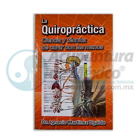LA QUIROPRAXIA, Ciencia y Tecnica