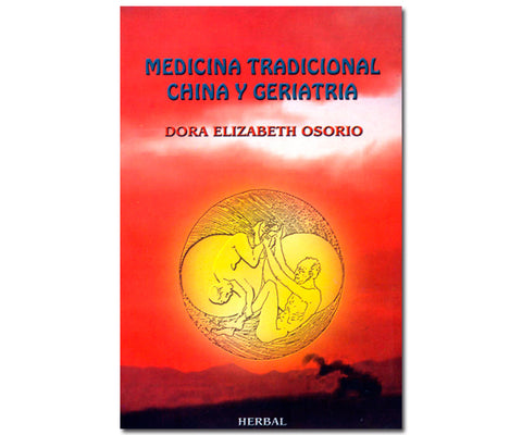 MEDICINA TRADICIONAL CHINA Y GERIATRIA
