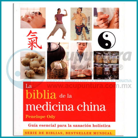 LA BIBLIA DE LA MEDICINA CHIINA