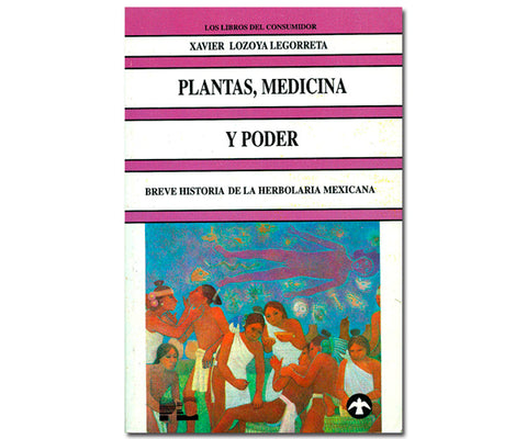 PLANTAS, MEDICINA Y PODER