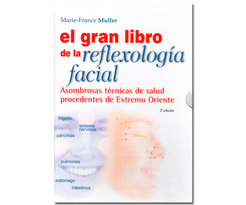 EL GRAN LIBRO DE LA REFLEXOLOGIA FACIAL