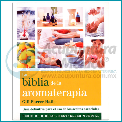 LA BIBLIA DE AROMATERAPIA