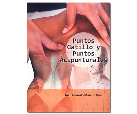 PUNTOS GATILLO Y PUNTOS ACUPUNTURALES