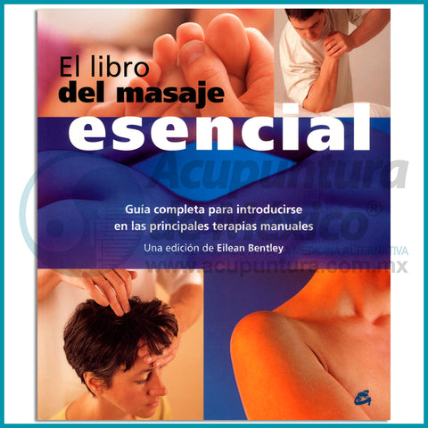 EL LIBRO DEL MASAJE ESENCIAL