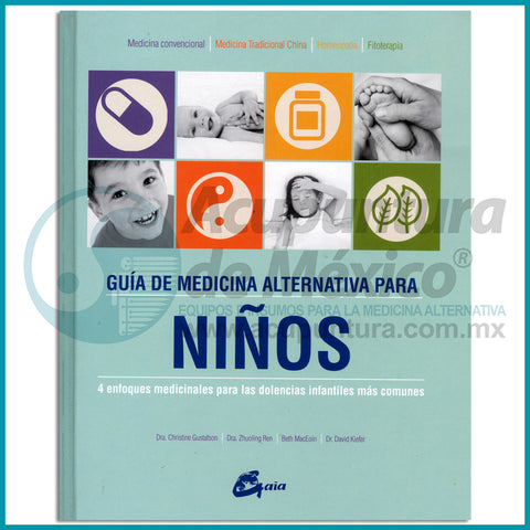 GUIA DE MEDICINA ALTERNATIVA PARA NIÑOS
