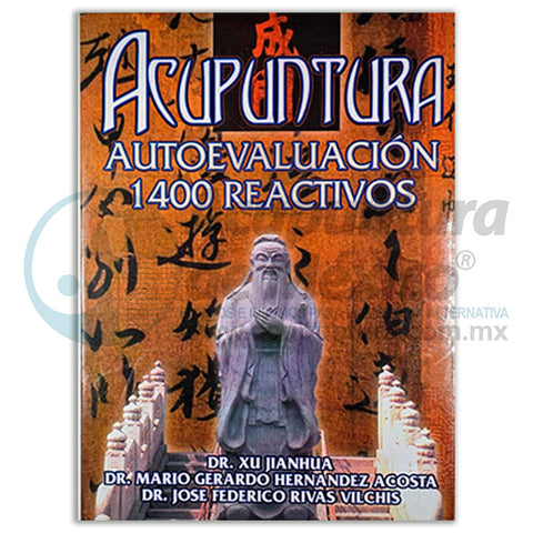 ACUPUNTURA AUTOEVALUACION 1400 REACTIVOS